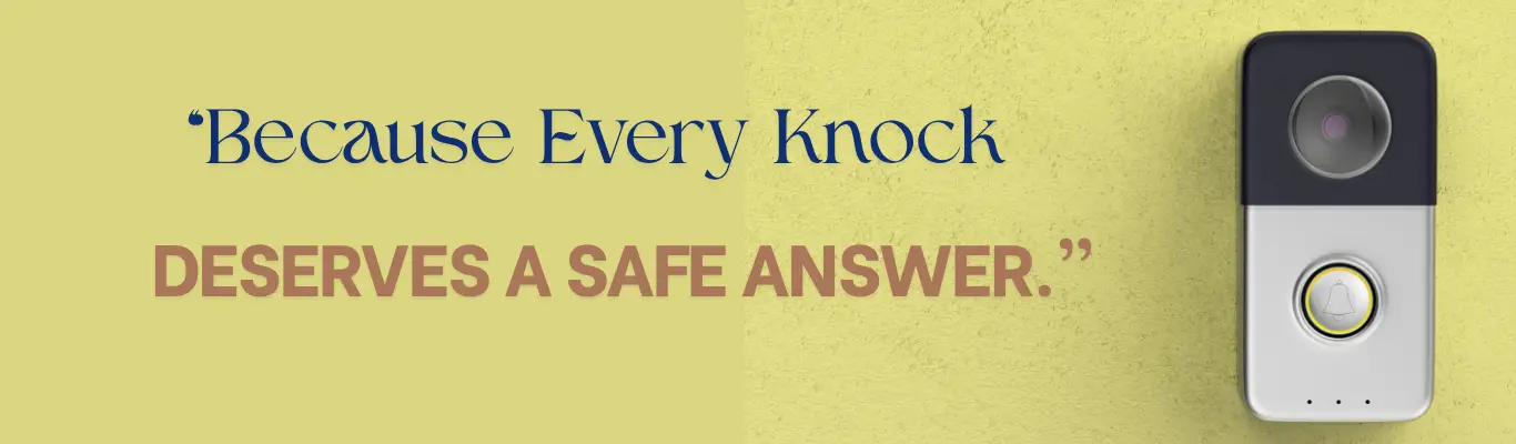 Because Every Knock Deserves a Safe Answer.zzzzz (1)